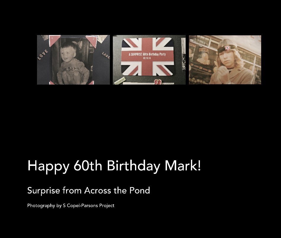 Ver Happy 60th Birthday Mark! por Photography by S Copel-Parsons Project