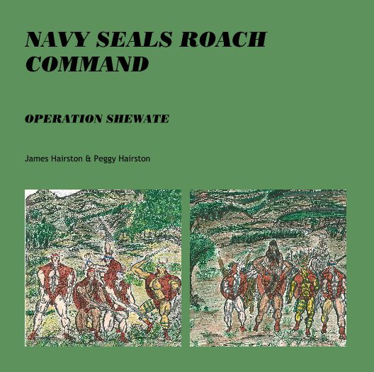 View NAVY SEALS ROACH COMMAND by James Hairston & Peggy Hairston