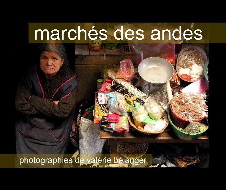 Ver Marchés des Andes por Valérie Bélanger