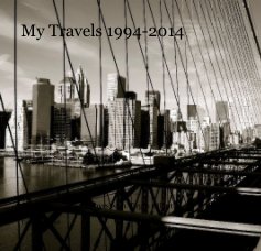 My Travels 1994-2014 book cover