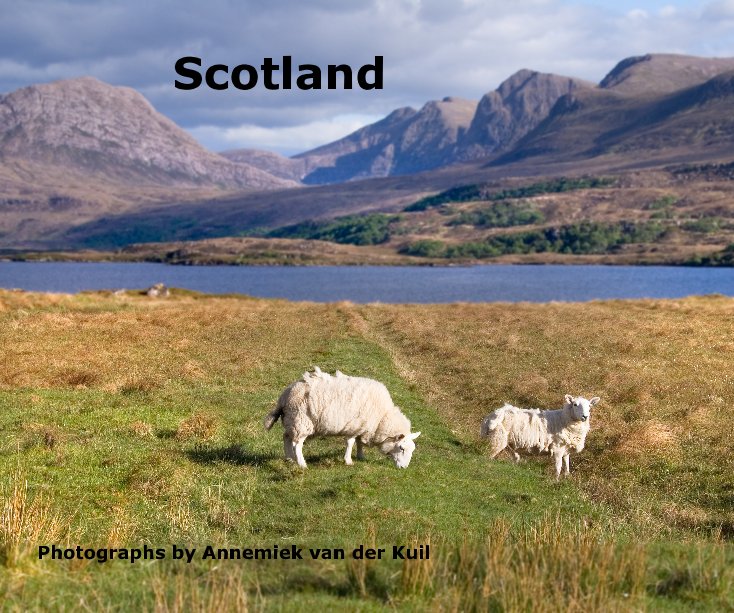 View Scotland by Annemiek van der Kuil