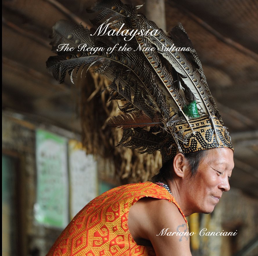 View Malaysia The Reign of the Nine Sultans Mariano Canciani by segittas