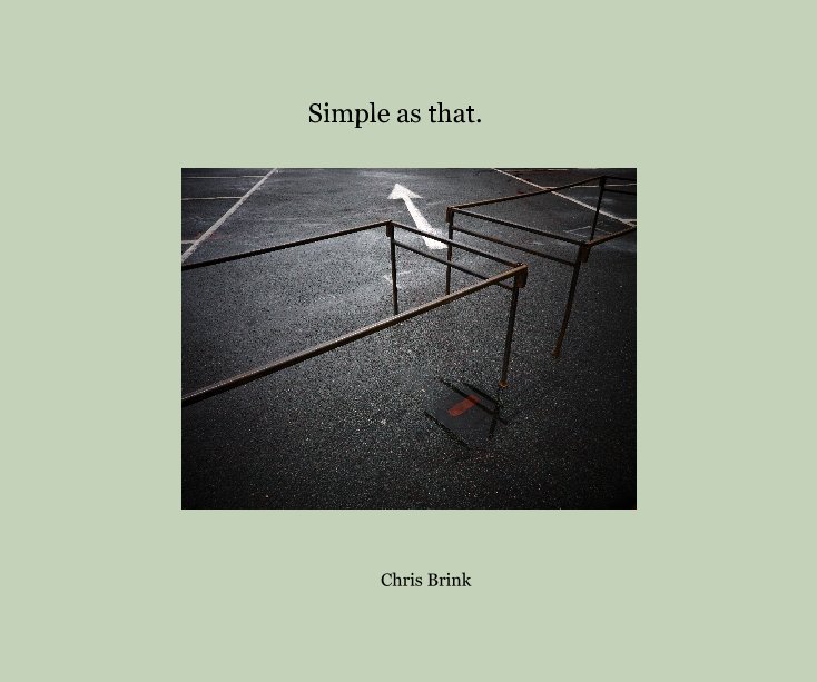 View Simple as that. by Chris Brink