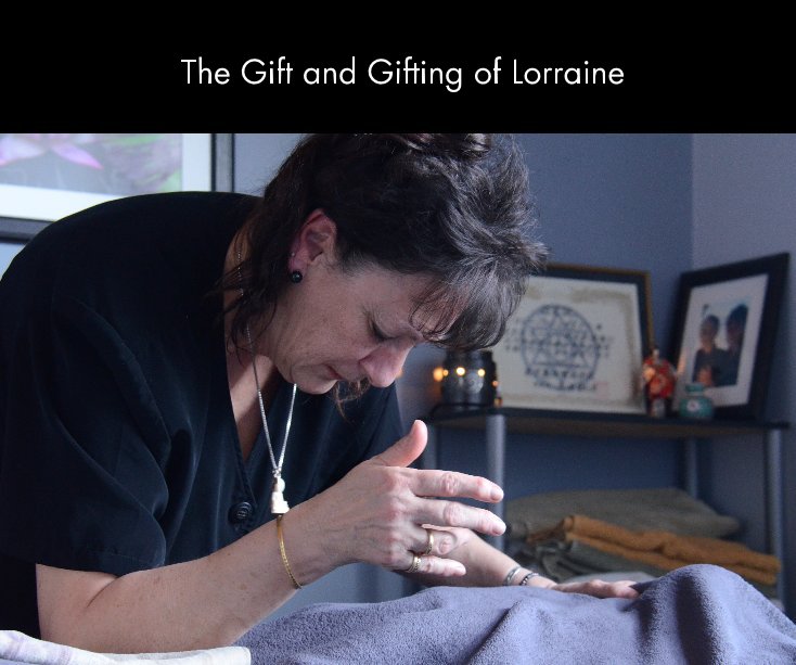 View The Gift and Gifting of Lorraine by Don McIver