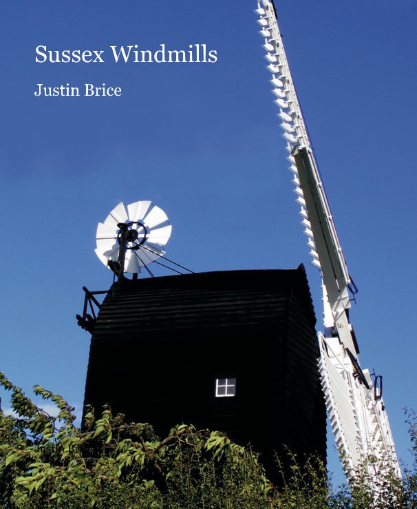 View Sussex Windmills by Justin Brice