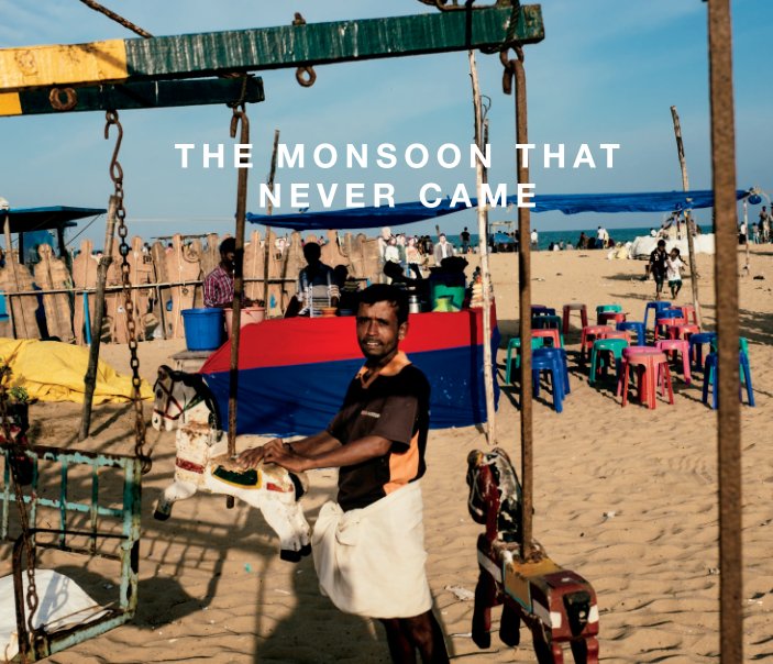 View The Monsoon that Never Came by Michael Sig Birkmose