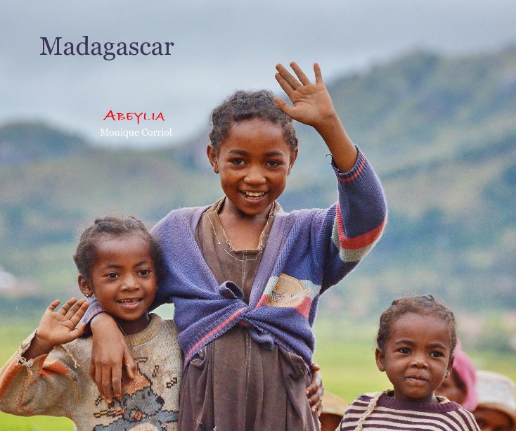 View Madagascar by ABEYLIA Monique Corriol