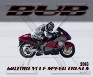 2013 BUB Motorcycle Speed Trials - Alcott "B" book cover