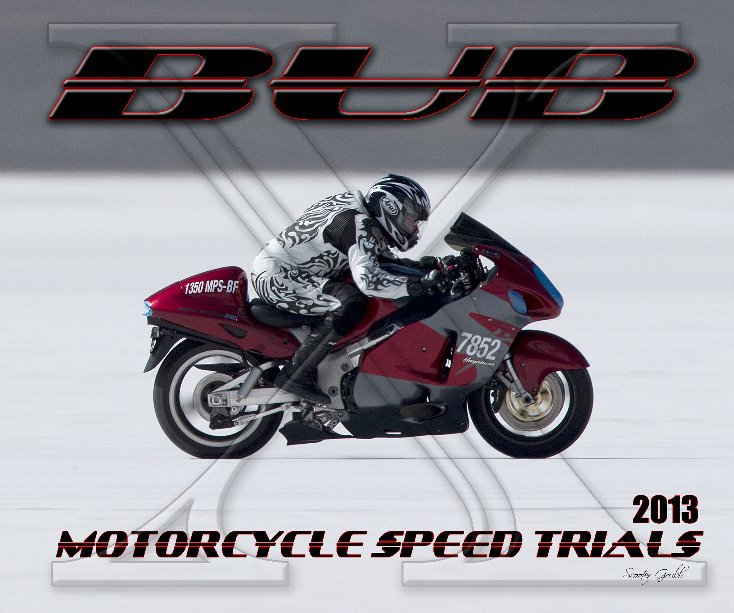 Visualizza 2013 BUB Motorcycle Speed Trials - Alcott "B" di Scooter Grubb