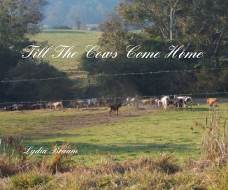 Till The Cows Come Home book cover