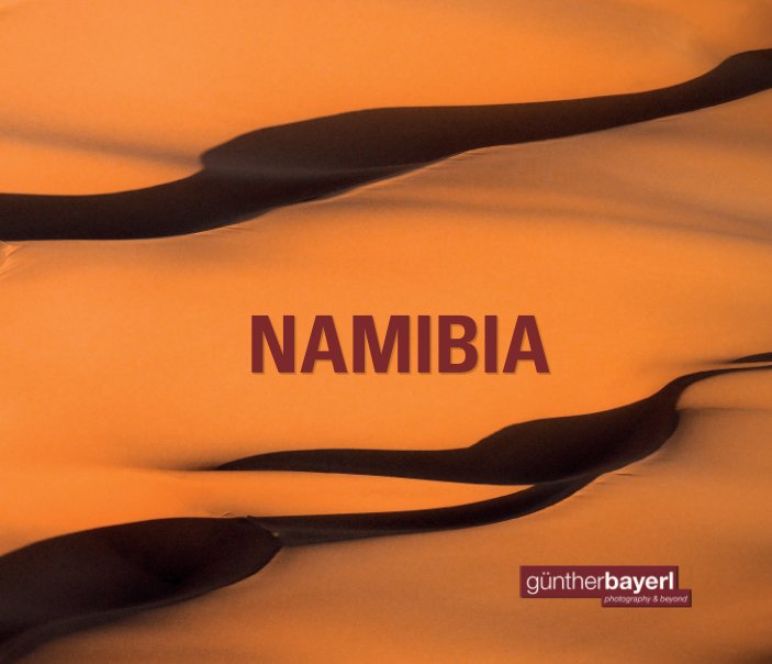 View Namibia by Günther Bayerl