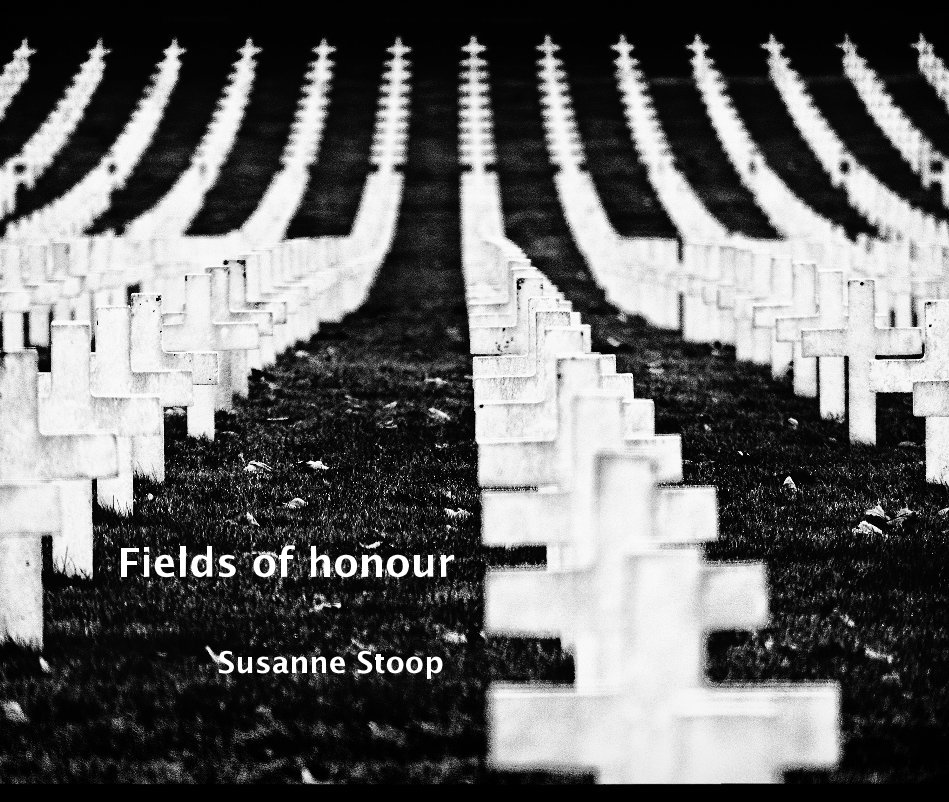 View Fields of honour by Susanne Stoop