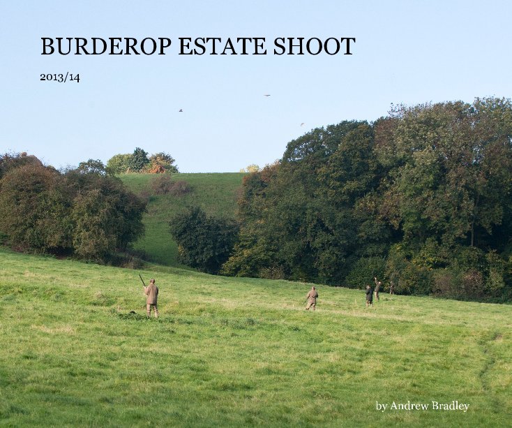 View BURDEROP ESTATE SHOOT by Andrew Bradley
