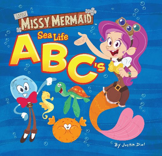 View Little Missy Mermaid Sea Life ABC's by Justin Dial