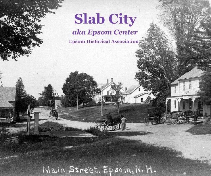 View Slab City by Epsom Historical Association