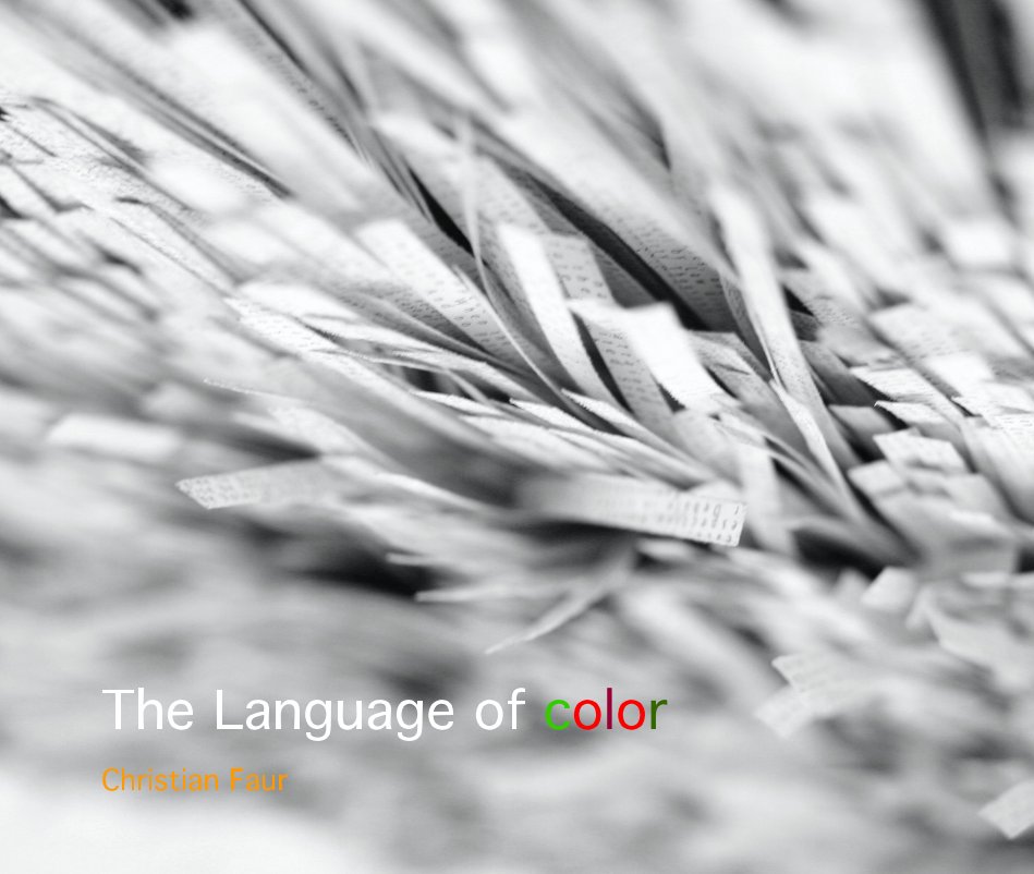 Bekijk The Language of color op Christian Faur