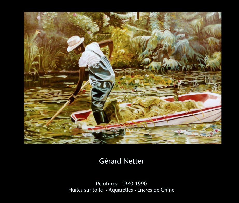 View Gérard Netter by Peintures   1980-1990
Huiles sur toile  - Aquarelles - Encres de Chine