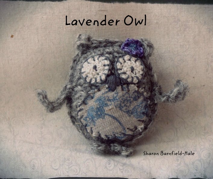 View Lavender Owl by Sharon Barnfield-Hale