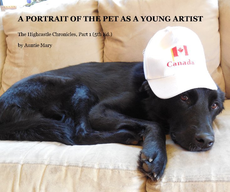 View A PORTRAIT OF THE PET AS A YOUNG ARTIST by Auntie Mary