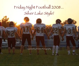 Friday Night Football 2008... Silver Lake Style! book cover