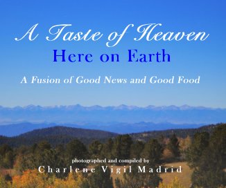 A Taste of Heaven Here on Earth book cover