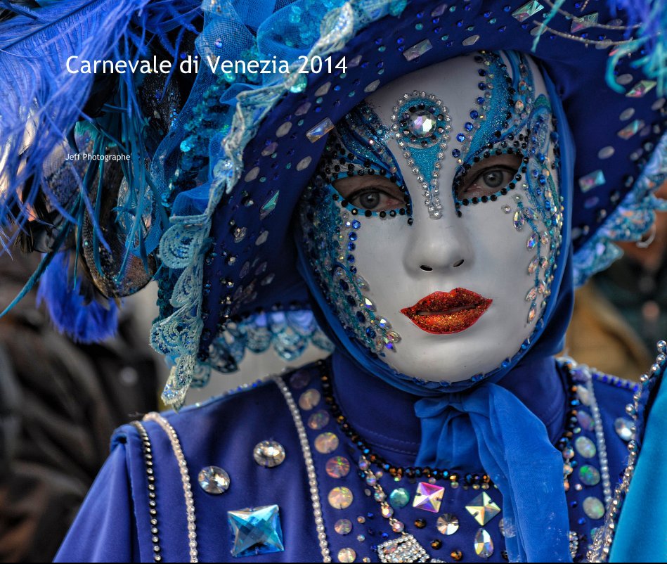 Ver Carnevale di Venezia 2014 por Jeff Photographe