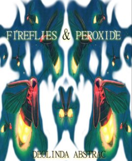Fireflies & Peroxide book cover