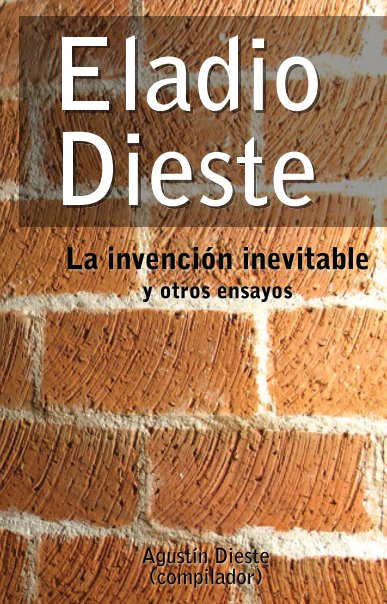 View La Invencion Inevitable by Eladio Dieste