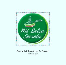 Donde Mi Secreto es Tu Secreto book cover