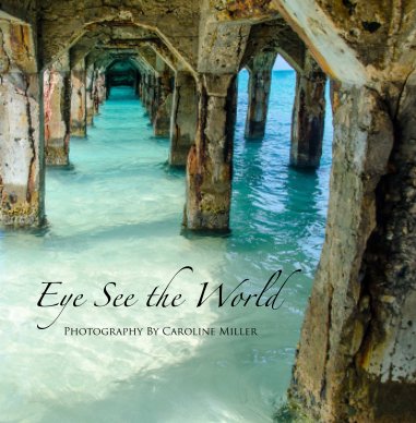 Eye See the World Photography book cover