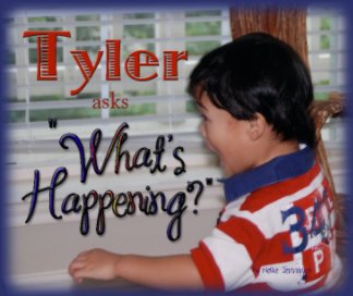 Tyler Asks "What's Happening?" book cover