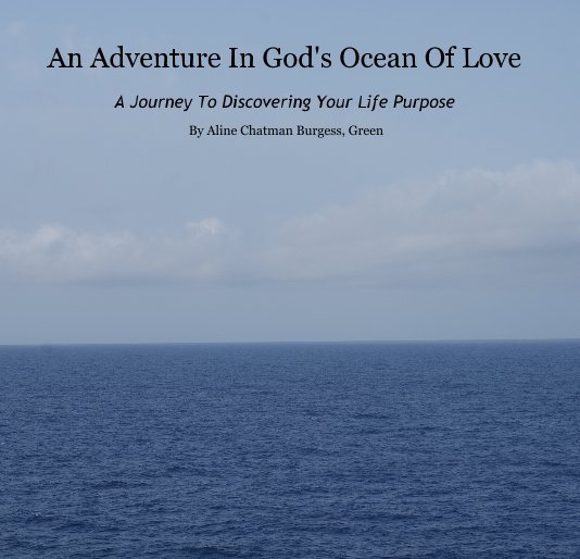 Ver An Adventure In God's Ocean Of Love por Aline Green
