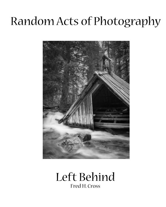 View Random Acts of Photograhpy by Fred Cross