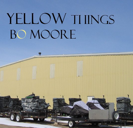 Ver YELLOW THINGS por Bo Moore