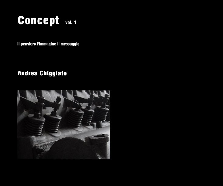 View Concept vol. 1 by Andrea Chiggiato