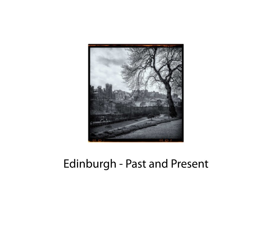 View Edinburgh - Past and Present by Graham Berry