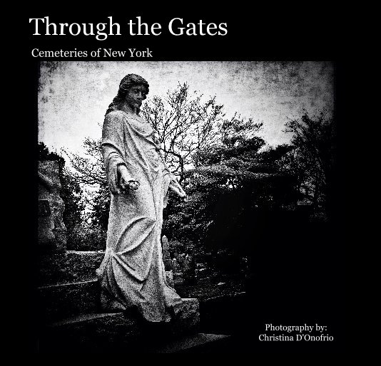 Ver Through the Gates por Photography by: Christina D'Onofrio