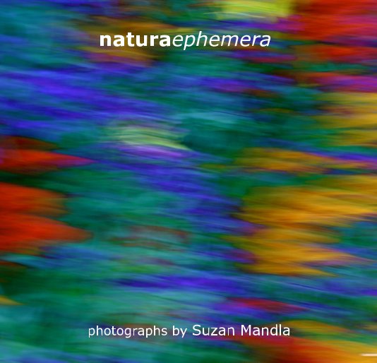 Ver naturaephemera por photographs by Suzan Mandla