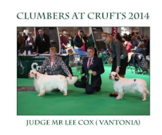 Clumbers at Crufts 2014 book cover