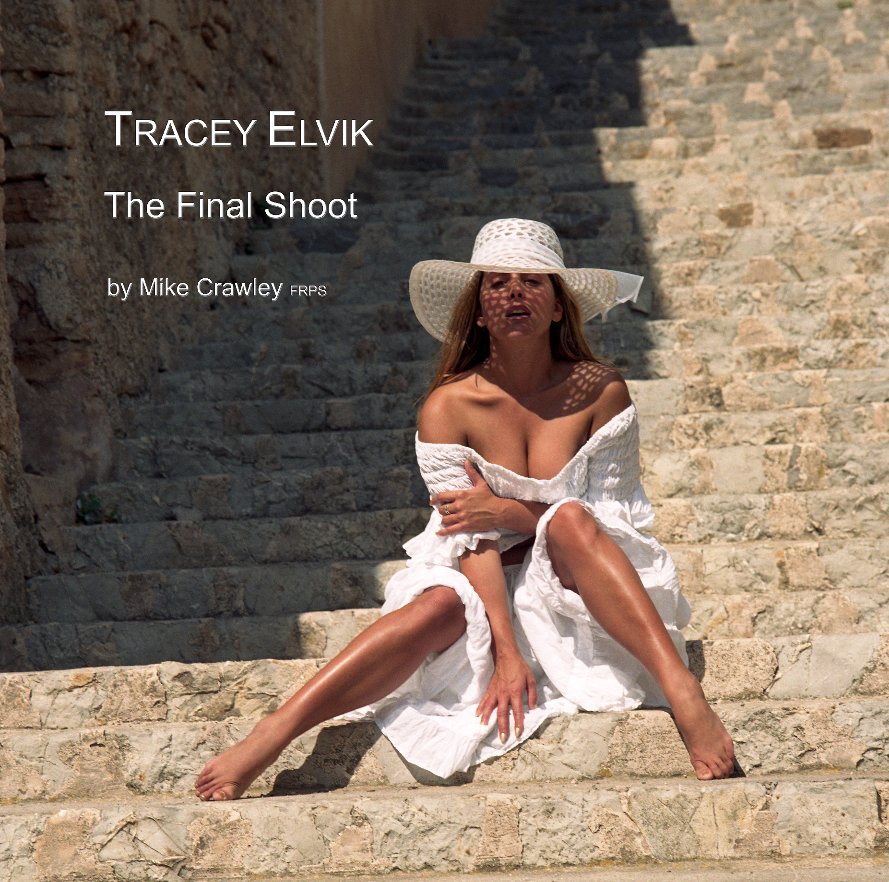 Ver TRACEY ELVIK    The Final Shoot por Mike Crawley FRPS