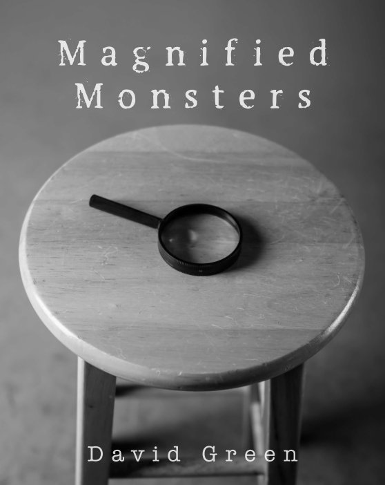 Magnified Monsters nach David Green anzeigen
