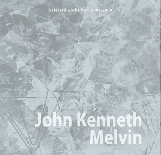 View John K. Melvin by John K. Melvin