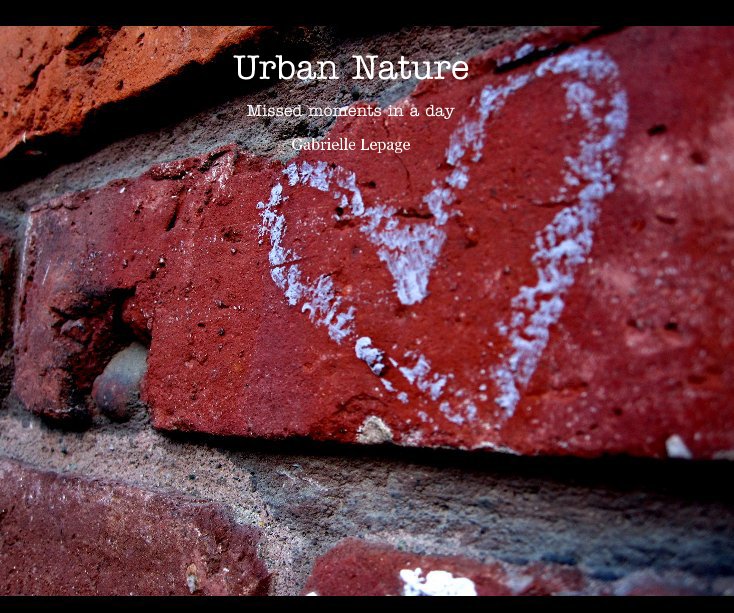 View Urban Nature by Gabrielle Lepage