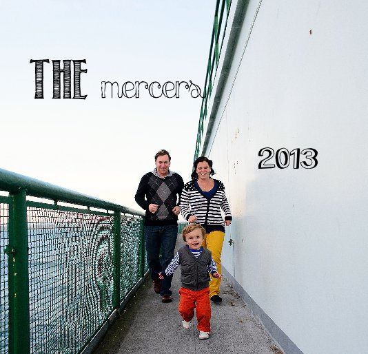 View The Mercers 2013 by hilarymercer