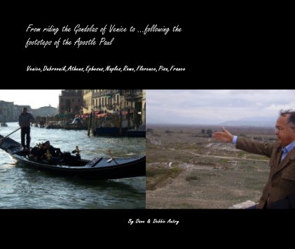 From riding the Gondolas of Venice to ...following the footsteps of the Apostle Paul book cover
