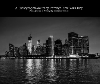 A Photographic Journey Through New York City Photography & Writing by Georgina Gomez book cover