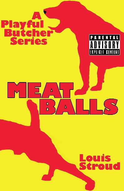 View Meatballs by Louis Stroud