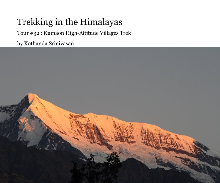View Trekking in the Himalayas by Kothanda Srinivasan