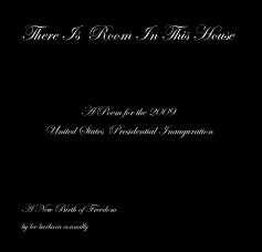 There Is Room In This House A Poem for the 2009 United States Presidential Inauguration book cover