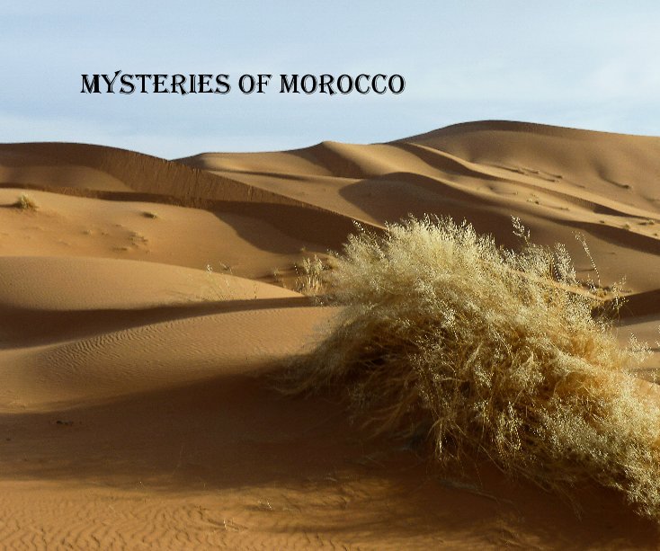 Ver mysteries of Morocco por Joan1947